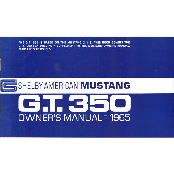 John's Mustang 1965 Shelby Mustang Owner Manual