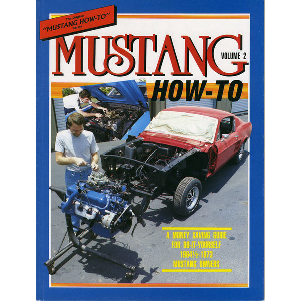 John's Mustang Mustang How to Vol. 2