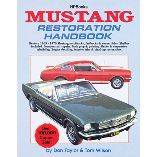 John's Mustang Mustang Restoration Handbook