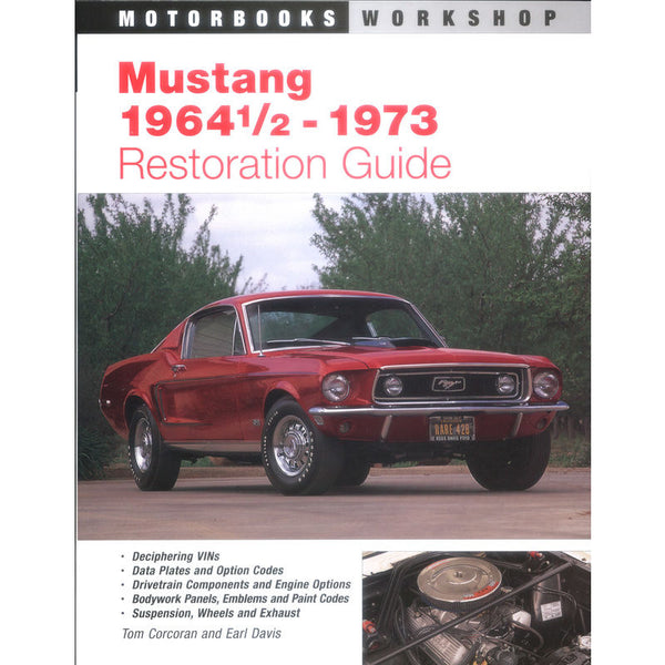 John's Mustang Mustang 1964 1/21973 Restoration Guide