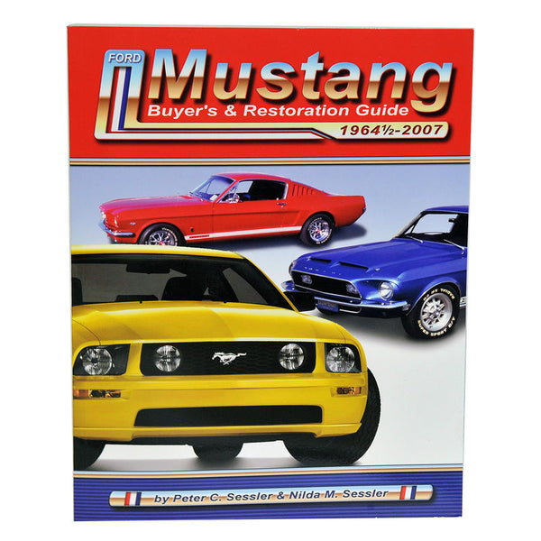 Ford Mustang Buyer's & Restoration Guide 1964 1/2-2007