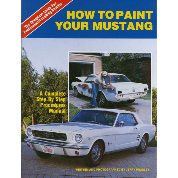 How To Paint Your Mustang