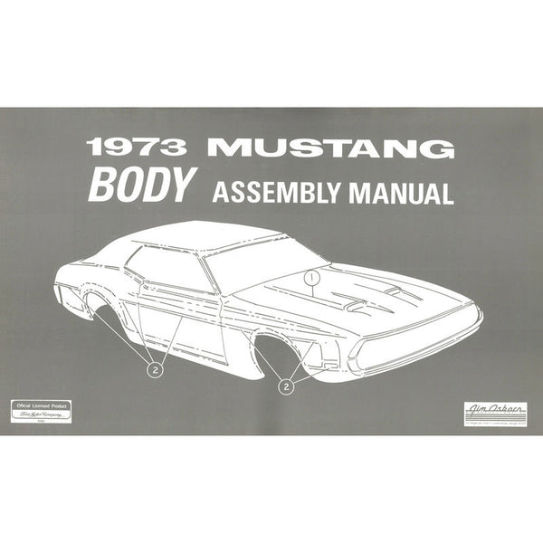 1973 Mustang Body Assembly Manual