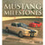 Mustang Milestones