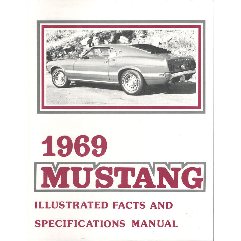 John's Mustang 1969 Mustang Fact Book