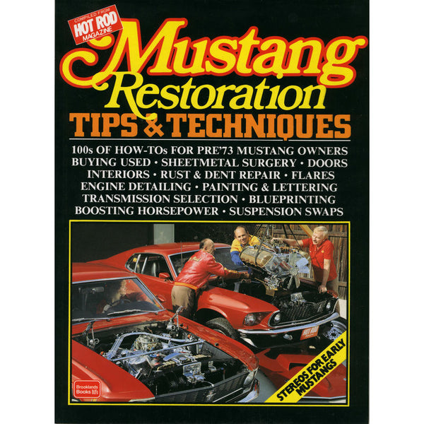 Mustang Restoration Tips & Techniques