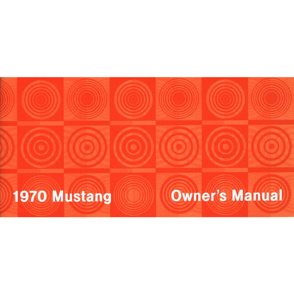 1970 Mustang Owner Manual