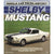 Shelby Mustang - USED/PREOWNED