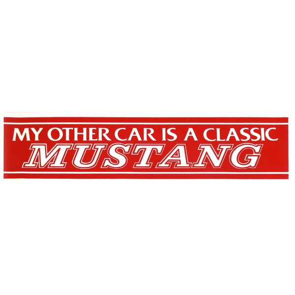 Miscellaneous Decals, My Other Car Is a Classic Mustang Bumper Sticker
